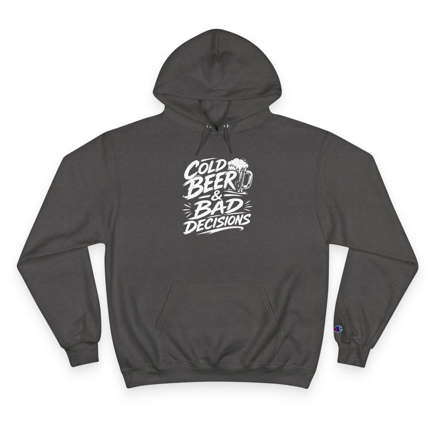 Hoodie — "Cold Beer & Bad Decisions" Graphic Pullover