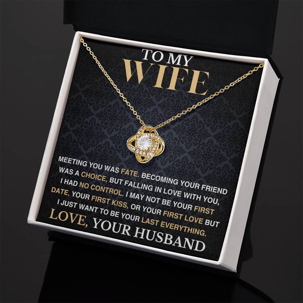 To My Wife - I Had No Control - Love Knot Necklace