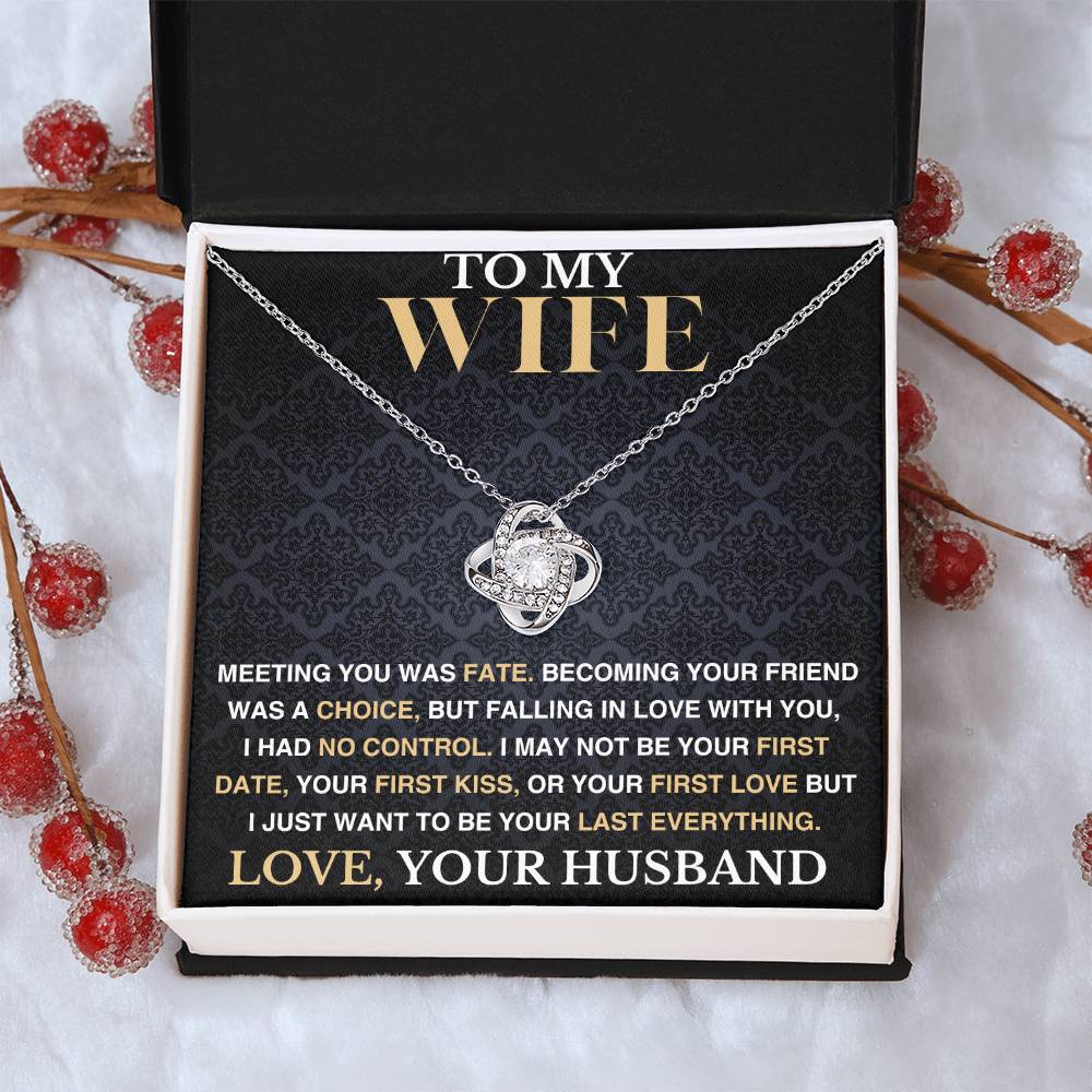 To My Wife - I Had No Control - Love Knot Necklace