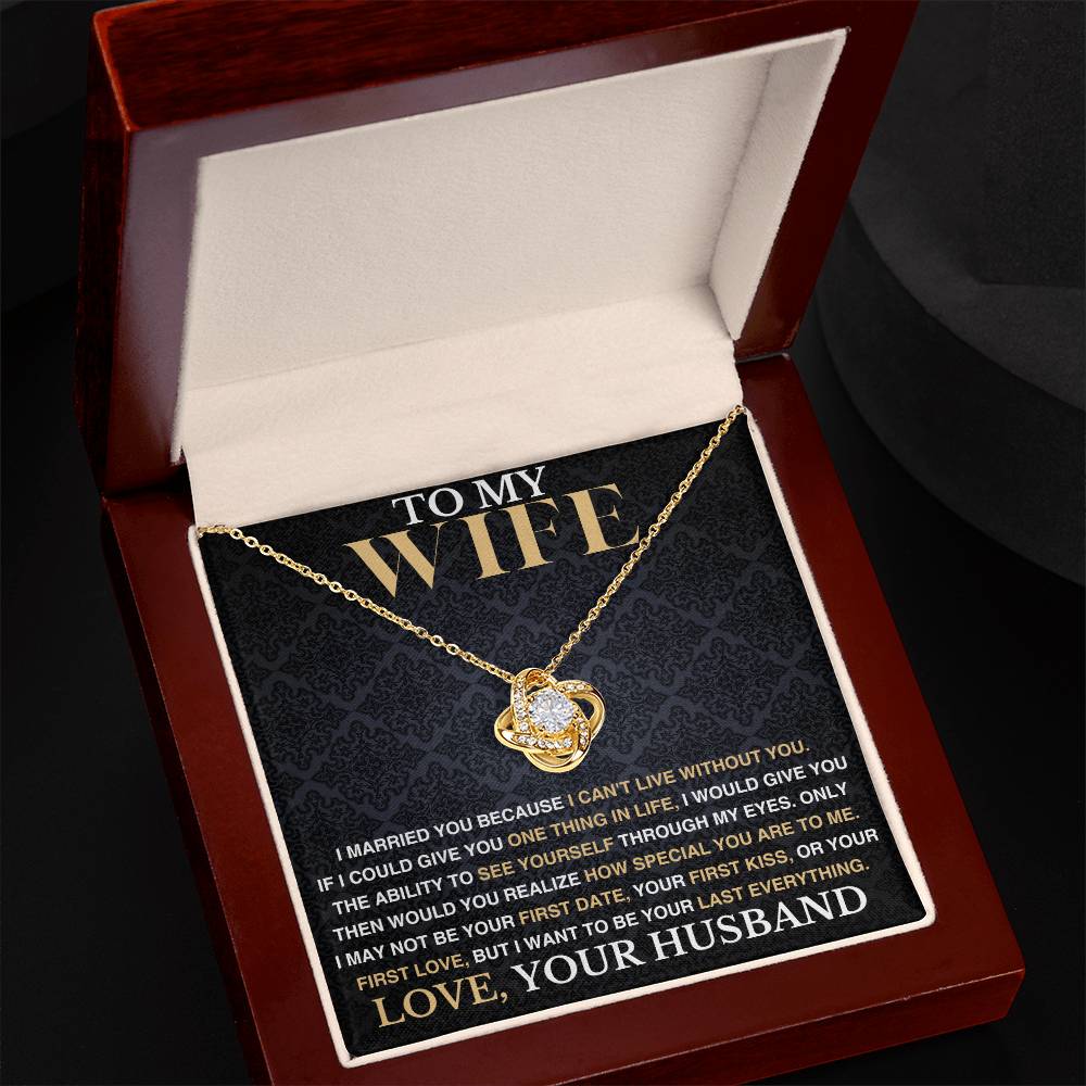 To My Wife - I Can't Live Without You - Love Necklace