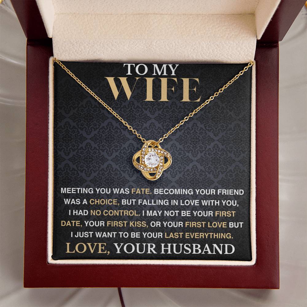 To My Wife - I Had No Control - Love Knot Necklace