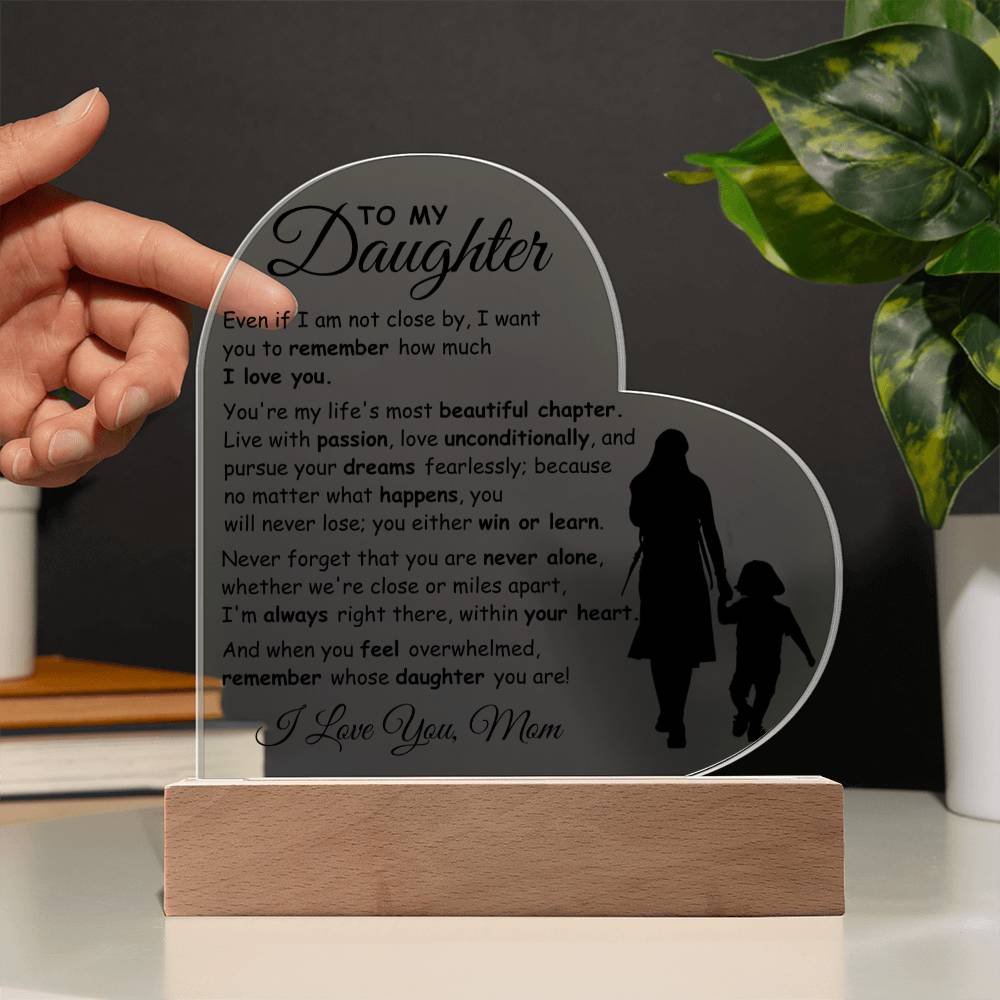 To My Daughter - The Most Beautiful Chapter - Heart Acrylic Plaque