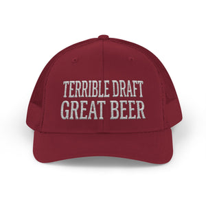 Terrible Draft Great Beer — Football Trucker Hat