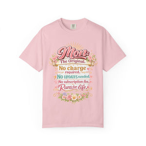 Funny Mom T-Shirt – Mom The Original No Charge Required Runs for Life | Mother's Day Shirt Gift for Mom