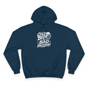 Hoodie — "Cold Beer & Bad Decisions" Graphic Pullover