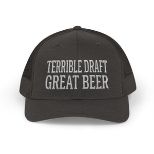 Terrible Draft Great Beer — Football Trucker Hat