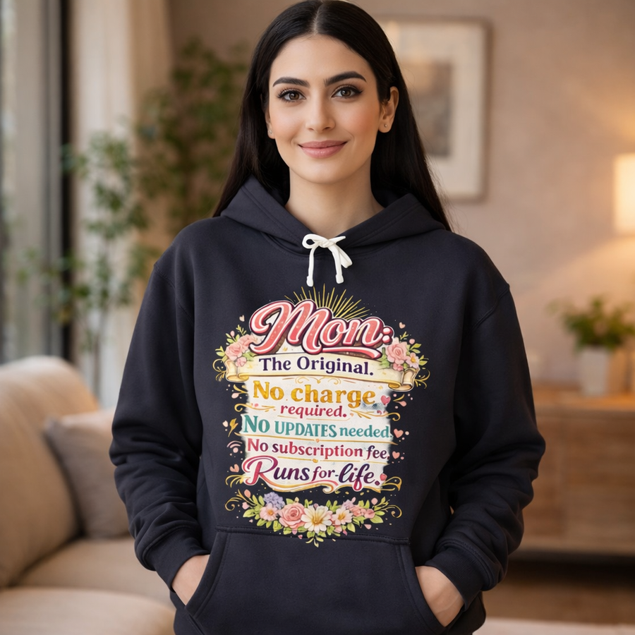 Funny Mom Hoodie – Mom The Original No Charge Required Runs for Life | Mother's Day Gift for Mom from Kids