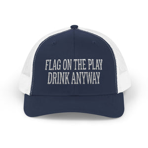 Flag On The Play Drink Anyway — Football Trucker Hat