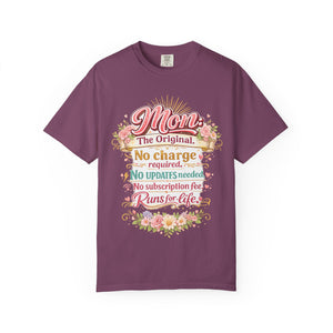 Funny Mom T-Shirt – Mom The Original No Charge Required Runs for Life | Mother's Day Shirt Gift for Mom