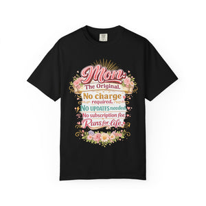 Funny Mom T-Shirt – Mom The Original No Charge Required Runs for Life | Mother's Day Shirt Gift for Mom