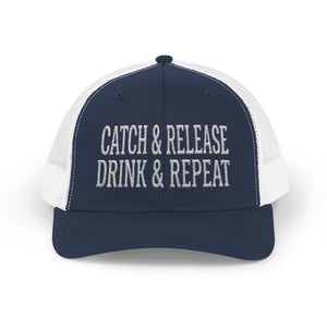Catch & Release Drink & Repeat — Fishing Trucker Hat