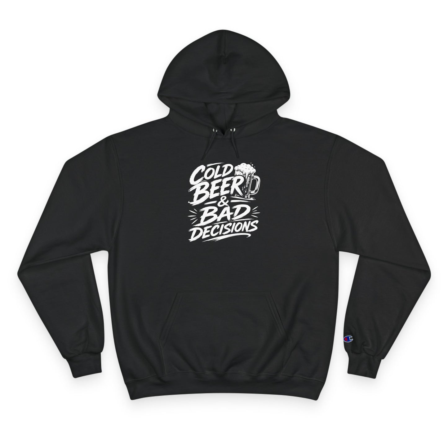 Hoodie — "Cold Beer & Bad Decisions" Graphic Pullover