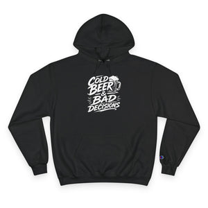 Hoodie — "Cold Beer & Bad Decisions" Graphic Pullover