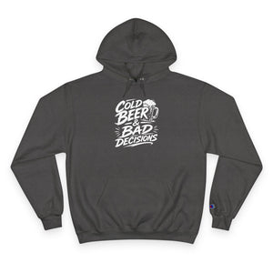 Hoodie — "Cold Beer & Bad Decisions" Graphic Pullover