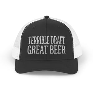 Terrible Draft Great Beer — Football Trucker Hat