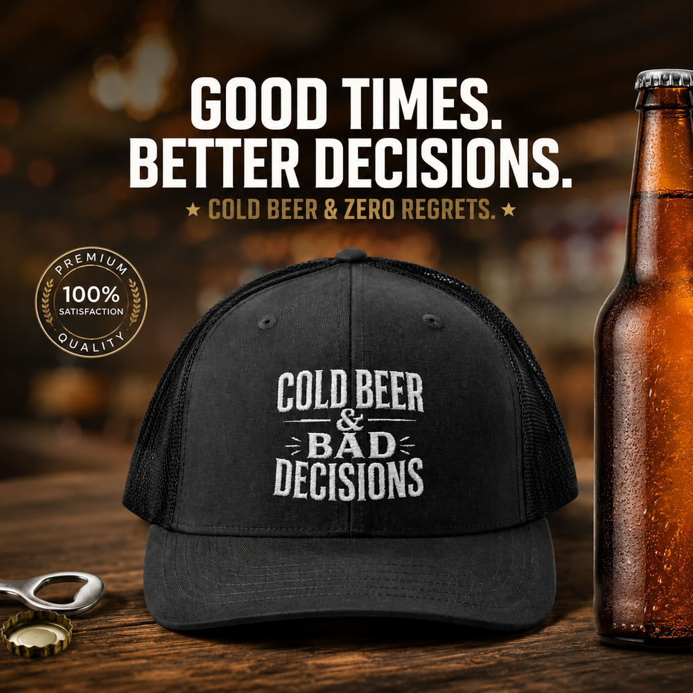 Cold Beer & Bad Decisions Snapback Trucker Cap — Distressed Beer Logo Mesh Hat