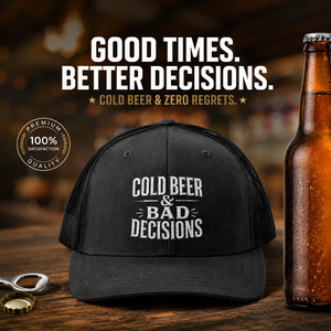 Cold Beer & Bad Decisions Snapback Trucker Cap — Distressed Beer Logo Mesh Hat