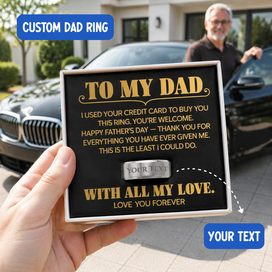 Personalized Father's Day Gift for Dad - Custom Engraved Dad Ring "I Used Your Credit Card"