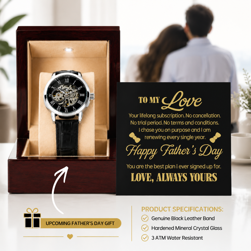 Romantic Father's Day Gift for Husband - To My Love Lifelong Subscription Watch