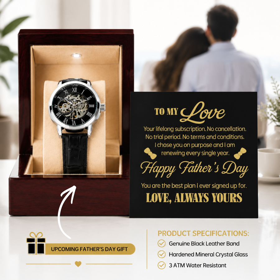 Romantic Father's Day Gift for Husband - To My Love Lifelong Subscription Watch