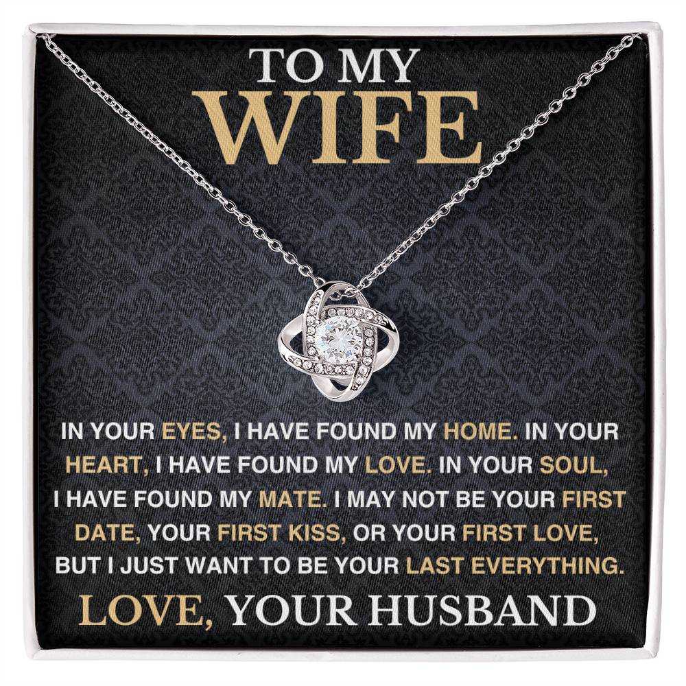 To My Wife - I Have Found My Mate - Love Necklace