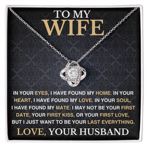 To My Wife - I Have Found My Mate - Love Necklace
