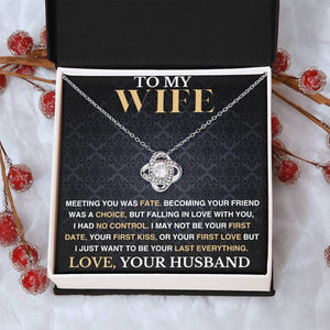 To My Wife - I Had No Control - Love Knot Necklace