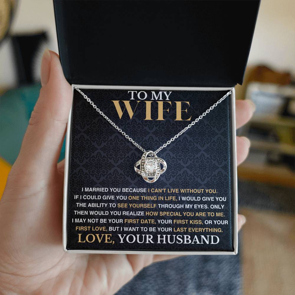 To My Wife - I Can't Live Without You - Love Necklace