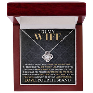 To My Wife - I Can't Live Without You - Love Necklace