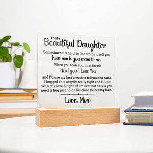 [ALMOST SOLD OUT] To My Daughter – When you took your first breath - Square Acrylic Plaque