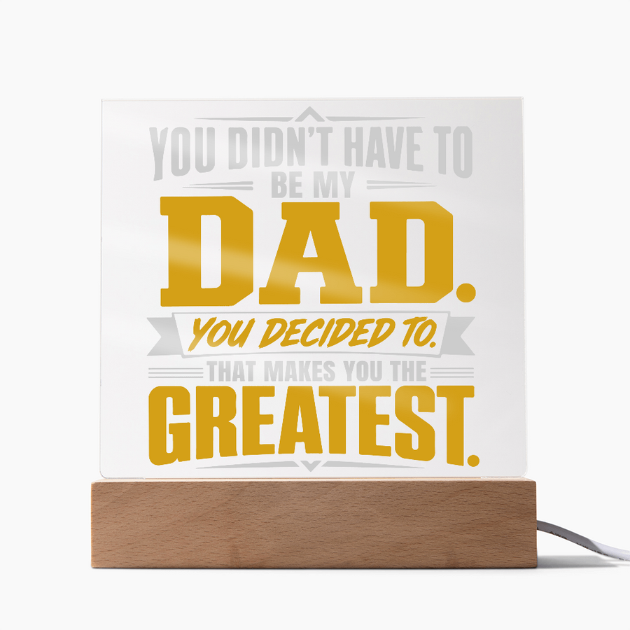 Greatest Stepdad Acrylic Square Plaque – You Didn't Have To Be My Dad | Bonus Dad Father's Day Gift