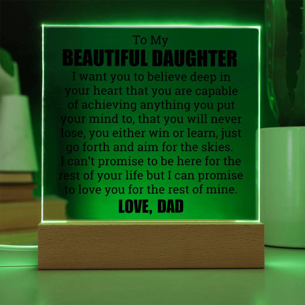 [ALMOST SOLD OUT] To My Daughter – YOU WILL NEVER LOSE - Square Acrylic Plaque