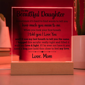 [ALMOST SOLD OUT] To My Daughter – When you took your first breath - Square Acrylic Plaque