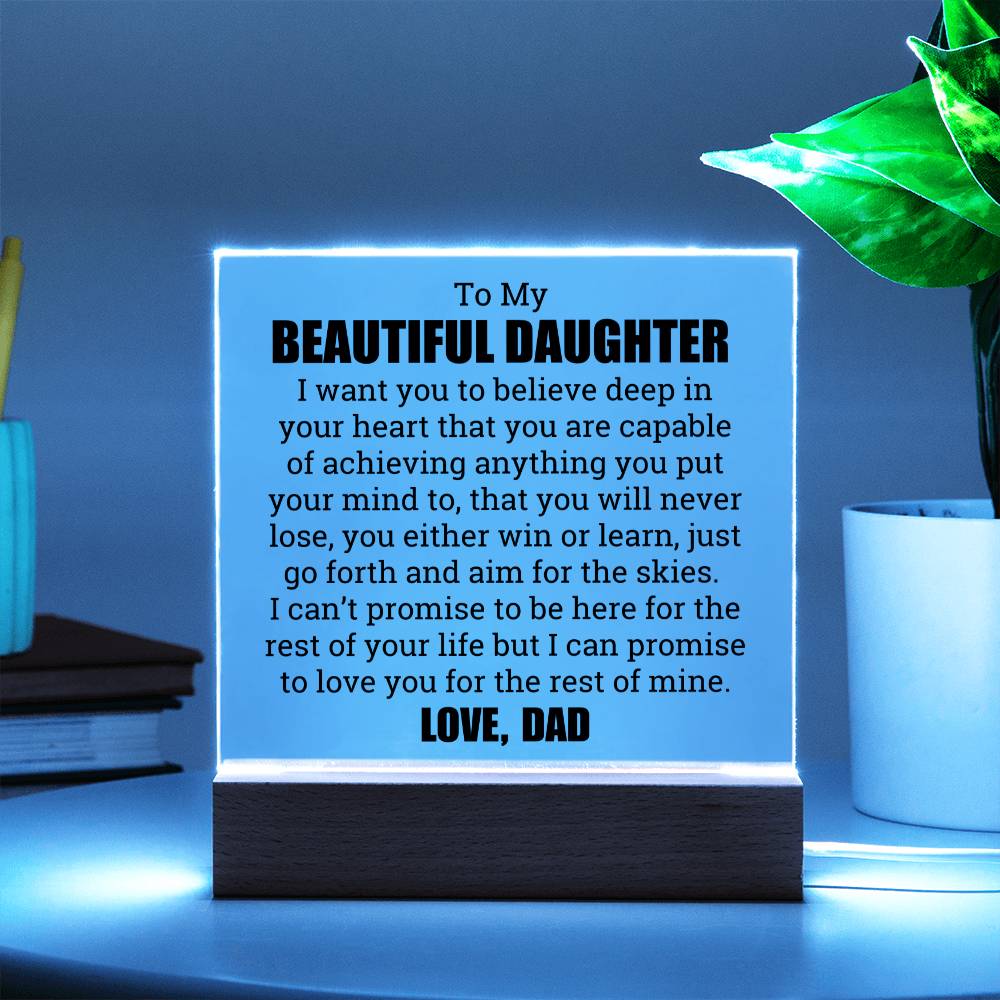 [ALMOST SOLD OUT] To My Daughter – YOU WILL NEVER LOSE - Square Acrylic Plaque