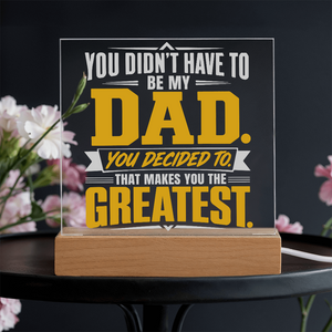 Greatest Stepdad Acrylic Square Plaque – You Didn't Have To Be My Dad | Bonus Dad Father's Day Gift