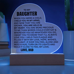 [ALMOST SOLD OUT] To My Daughter – YOU  ARE MORE PRECIOUS TO ME THAN WORDS COULD EVER SAY - Heart Acrylic Plaque