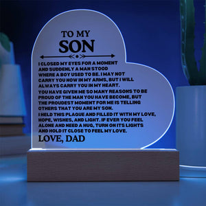 [ALMOST SOLD OUT] To My SON - PROUD OF THE MAN YOU HAVE BECOME - Heart Acrylic Plaque