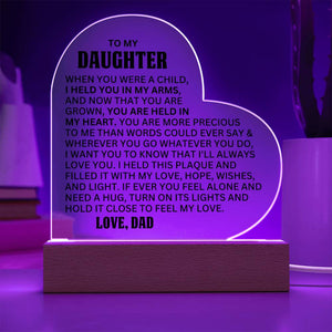 [ALMOST SOLD OUT] To My Daughter – YOU  ARE MORE PRECIOUS TO ME THAN WORDS COULD EVER SAY - Heart Acrylic Plaque