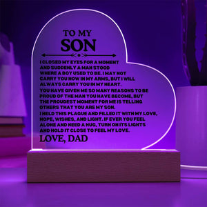 [ALMOST SOLD OUT] To My SON - PROUD OF THE MAN YOU HAVE BECOME - Heart Acrylic Plaque