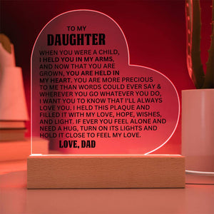 [ALMOST SOLD OUT] To My Daughter – YOU  ARE MORE PRECIOUS TO ME THAN WORDS COULD EVER SAY - Heart Acrylic Plaque