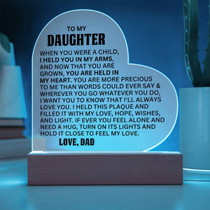 [ALMOST SOLD OUT] To My Daughter – YOU  ARE MORE PRECIOUS TO ME THAN WORDS COULD EVER SAY - Heart Acrylic Plaque
