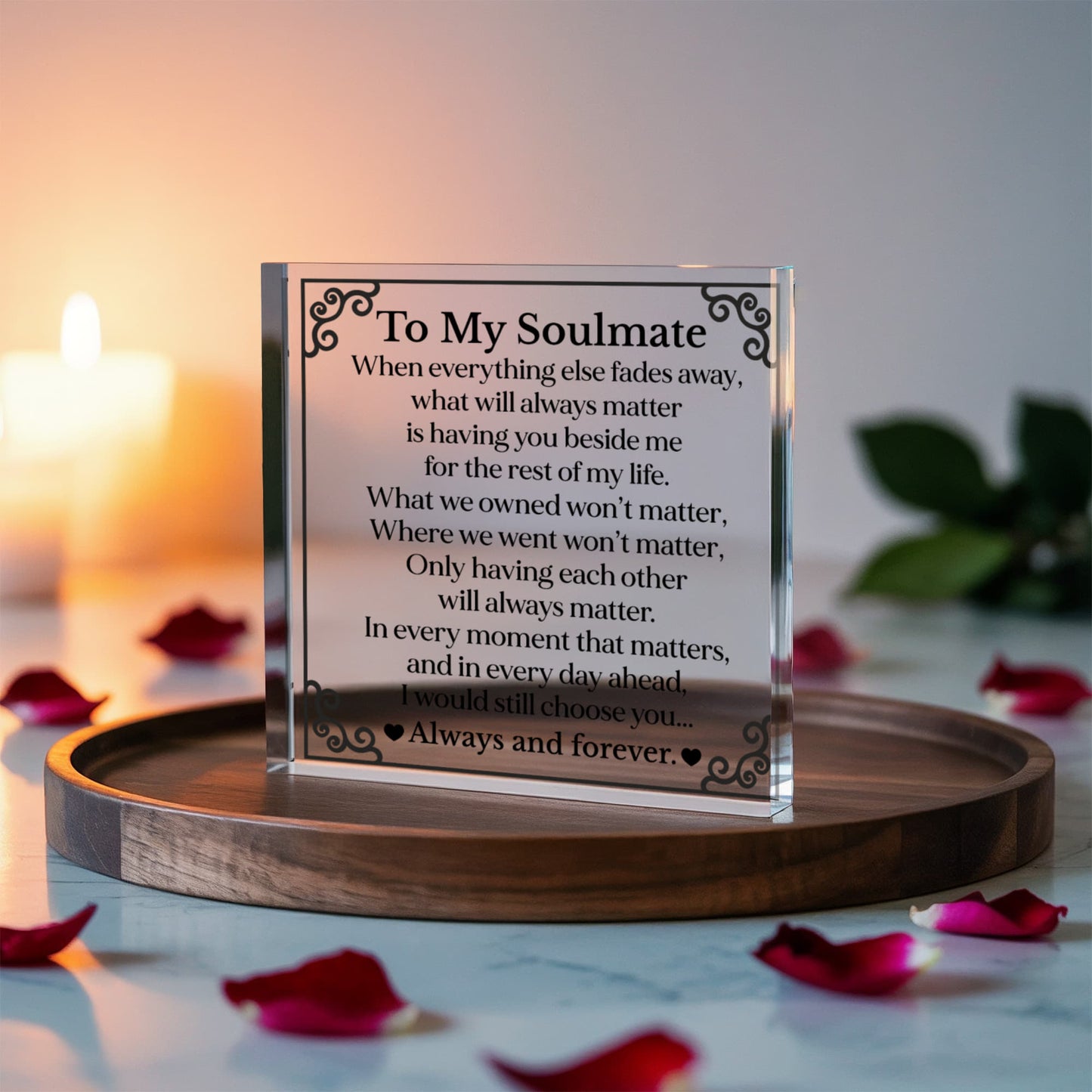 To My Soulmate Square Acrylic Block 6x6, Romantic Love Gift, Elegant Desk or Shelf Keepsake for Wife or Partner