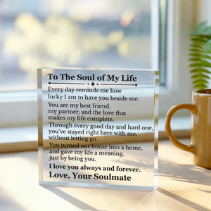 To the Love of My Life Square Acrylic Block 6x6, Romantic Love Gift, Meaningful Desk or Shelf Keepsake for Wife or Partner